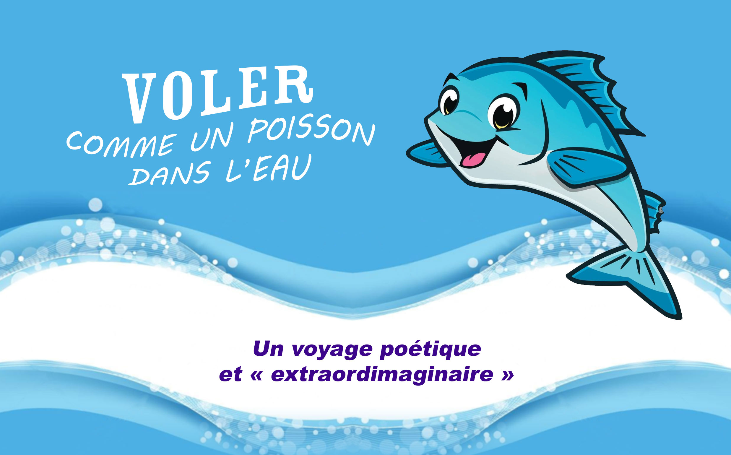 Voler comme un Poisson dans l'eau